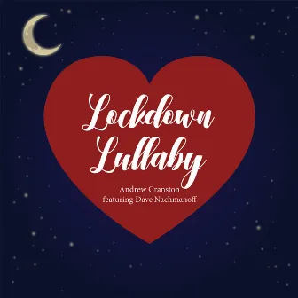 Lockdown Lullaby by 