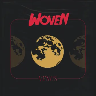 Venus by Woven in Hiatus