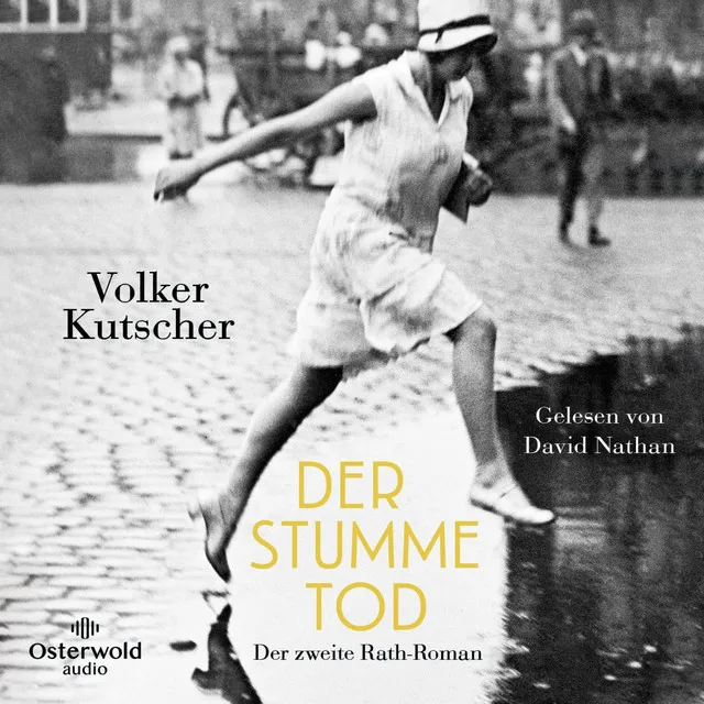 Der stumme Tod (Die Gereon-Rath-Romane 2) [Der zweite Rath-Roman]