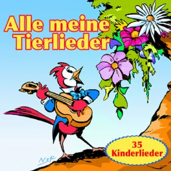 Alle meine Tierlieder - 35 Kinderlieder by Peter Huber