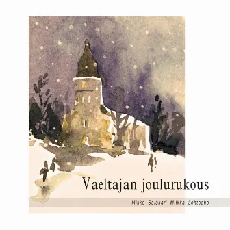 Vaeltajan joulurukous by Mikko Salakari