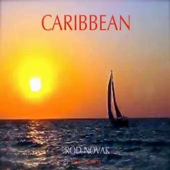 Caribbean by King Harvest