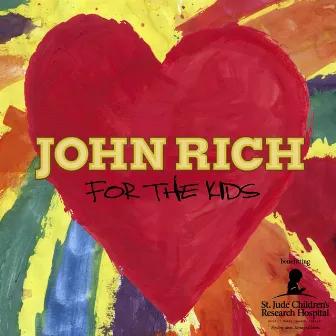 For The Kids by John Rich