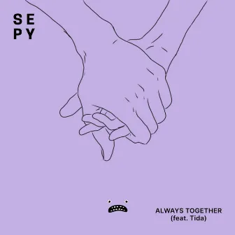 Always Together by SEPY