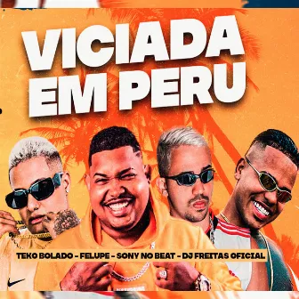 Viciada em Peru by Sony no Beat