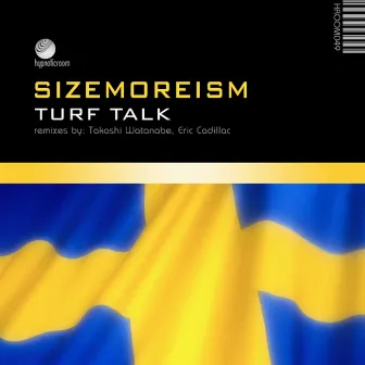 Turf Talk EP by Sizemoreism