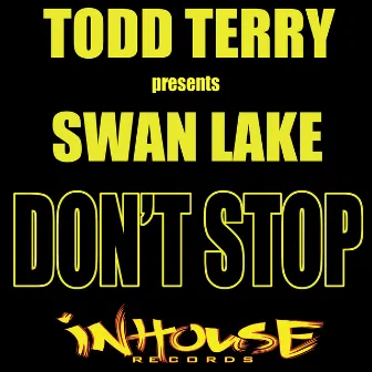 Don't Stop (No Pares) by Swan Lake