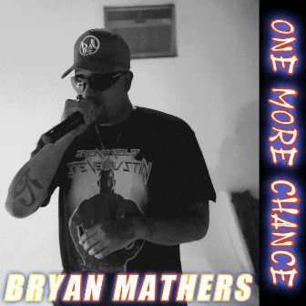 One More Chance by Bryan Mathers