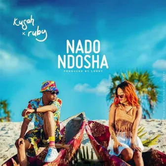 Nadondosha by Ruby Afrika