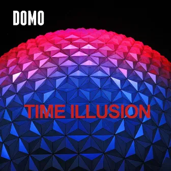 Time Illusion by DOMO