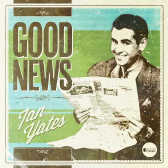 Good News by Ian Yates