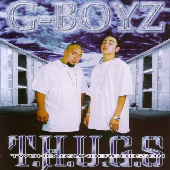 T.H.U.G.S. - Two Heads Under God's Son by G-BOYZ