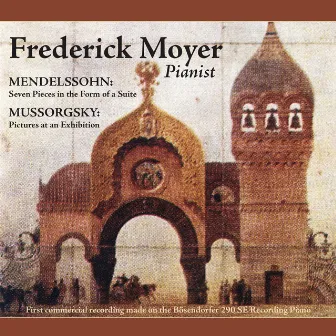 Mendelssohn & Mussorgsky by Frederick Moyer