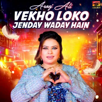 Vekho Loko Jenday Waday Hain - Single by 