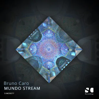 MUNDO STREAM by Bruno Caro