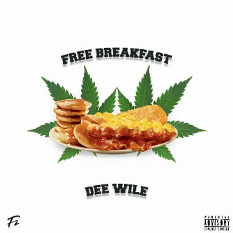 Free Breakfast by Dee Wile