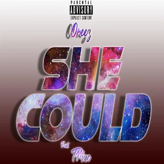 She Could by Oreez