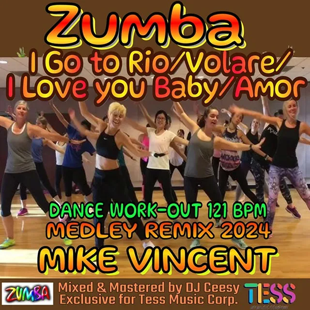 Zumba Dance Medley: I Go to Rio / Volare / I Love You Baby / Amor - 2024 Remix