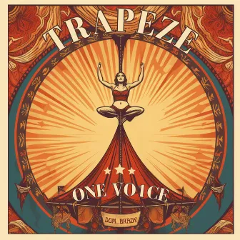 Trapeze (Remastered) by one vo1ce