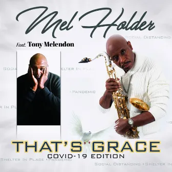 That's Grace (Covid-19 Edition) by Mel Holder