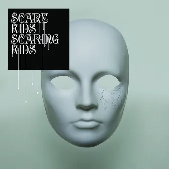 Scary Kids Scaring Kids by Scary Kids Scaring Kids