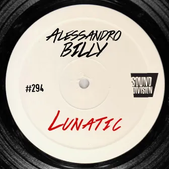 Lunatic by Alessandro Billy