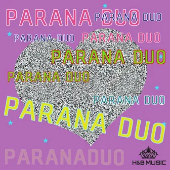 Free Way by Parana Duo