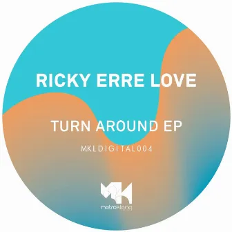 Turn Around - EP by Ricky Erre Love