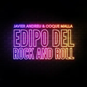 Edipo del Rock and Roll by Javier Andreu