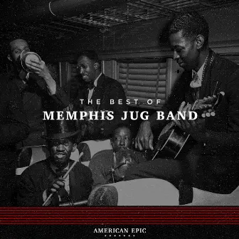 American Epic: The Best of Memphis Jug Band by Memphis Jug Band