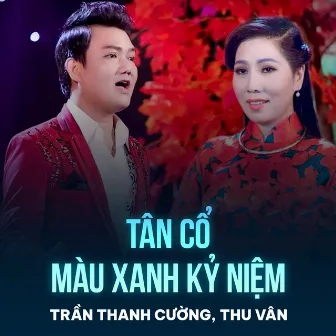 Tân Cổ Màu Xanh Kỷ Niệm by Thu Vân