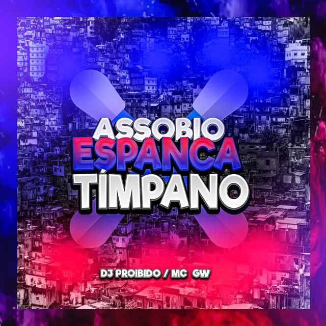 Assobio Espanca Tímpano