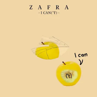 I Can('t) by Zafra