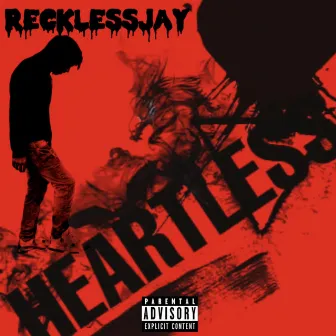 Heartless by Recklessjay