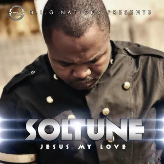 Jesus My Love by Soltune