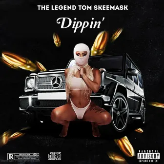 Dippin' by Tom Skeemask