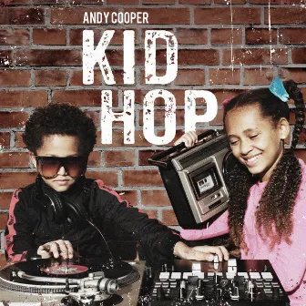 Kid-Hop by Andy Cooper