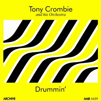 Drumming by Tony Crombie and His Orchestra