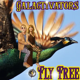 Fly Free by Galactivators