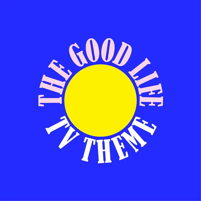 The Good Life TV Theme