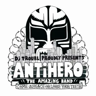 Antihero by DJ Troubl