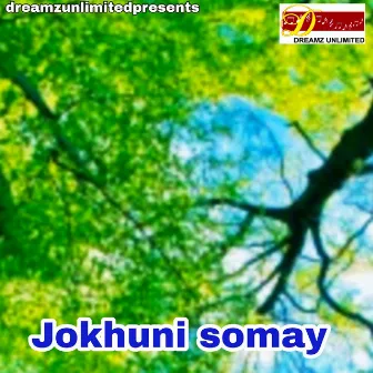 jokhuni somay by Pratik Chowdhury