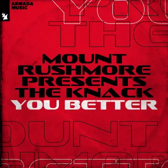 You Better by Mount Rushmore