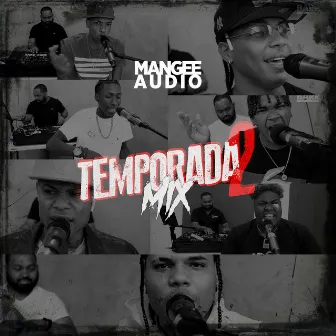 Temporada 2 (Mix) by Mangee Audio