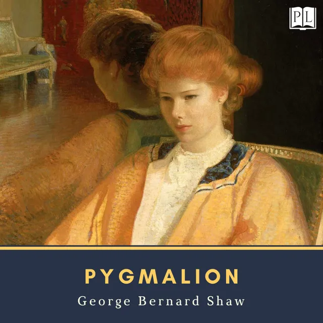 Act I.5 & Act II.1 - Pygmalion