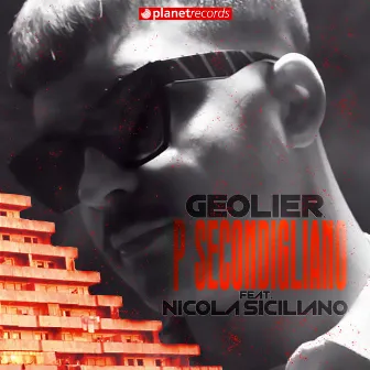 P Secondigliano (2020 Remaster) by Geolier