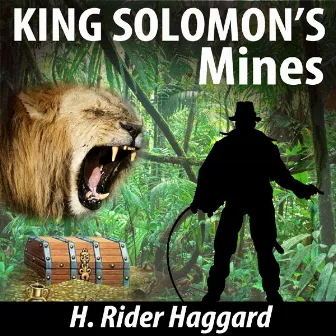 King Solomon's Mines by H. Rider Haggard