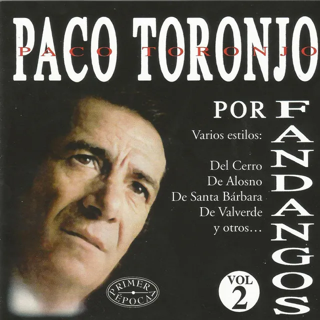 Paco Toronjo por Fandangos Vol. 2