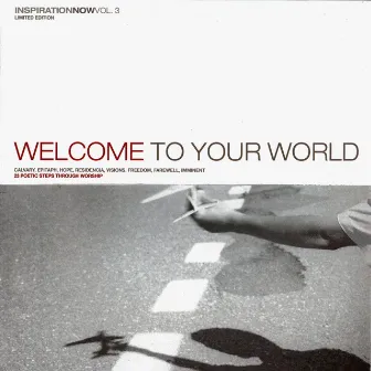 Volume 3 (Welcome To Your World) by InspirationNow Series