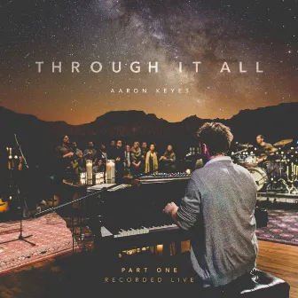 Through It All, Pt. 1 (Live) by Aaron Keyes